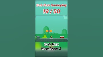 Bob Run new 💥 level 3 gameplay 19/50#shorts