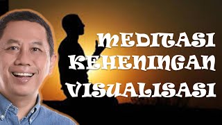 #MindPower - MEDITASI, KEHENINGAN & VISUALISASI