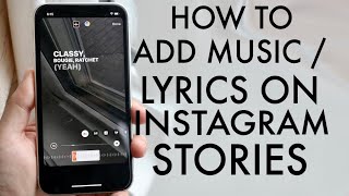 How To Add Music / Lyrics To Your Instagram Stories! (2020) How To Add Music / Lyrics To Your Instagram Stories! (2020)