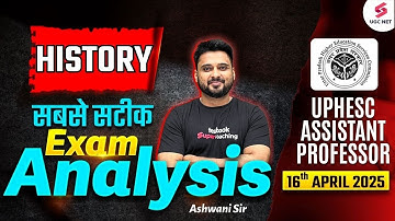 UPHESC Assistant Professor Exam Today | UPHESC Assistant Professor History Analysis | Ashwani Sir