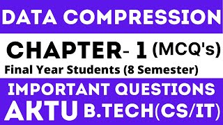 Data Compression MCQ| UNIT-1 | AKTU FINAL YEAR EXAM |LATEST MCQ QUESTIONS 2020|TechDooR