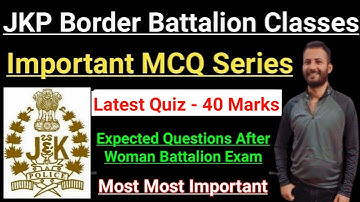 JKP Border Battalion - New Quiz / General Science MCQ | Expected Questions after Woman Batalion Exam