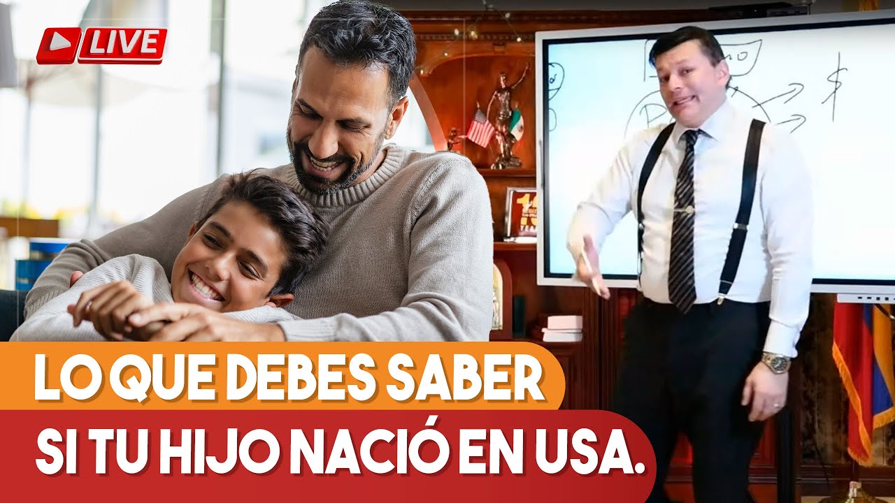 🎦 Mi hijo nació en Estados Unidos ¿Puedo obtener la residencia?