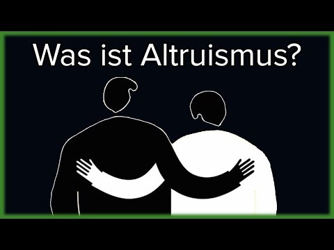 Video: Wer Ist Ein Altruist?