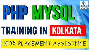 PHP MySql Training in Kolkata | Advanced PHP MySql Training Institute in Kolkata with 100% placement