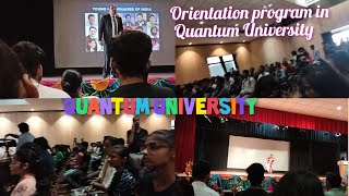 Orientation program in Quantum University for freshers 2k22✨ | The Anshi Sharma |
