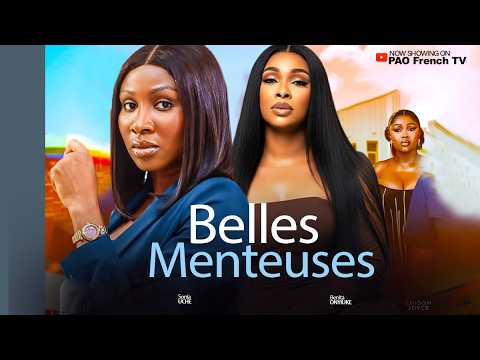 Belles Menteuses - Sonia Uche Benita Onyiuke - 2026 film nigérian en français