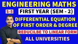 DIFFERENTIAL EQUATION OF FIRST ORDER & FIRST DEGREE |S-5| ENGINEERING FIRST YEAR | SEM-2