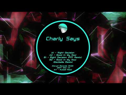 Charly Says — Charly Says - Right Decision (Ben Kei & Pesk Remix)