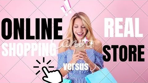 Online Shopping versus Real Store #new #onlineshopping #advantages #disadvantages