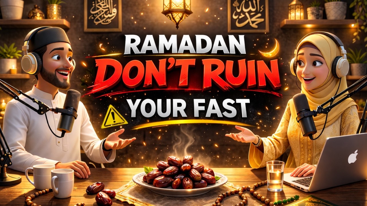 Don’t Make These Ramadan Mistakes! 🌙 | English Podcast Ramadan