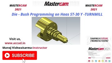 Mastercam 2021_Die-Bush machining on Haas ST-30 Y