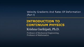 Velocity Gradients and Rates of Deformation (Part I) — Lesson 11