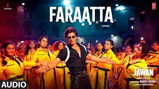 JAWAN: Faraatta | Shah Rukh Khan | Deepika | Atlee | Anirudh |Arijit S, Jonita G, Badshah| Kumaar