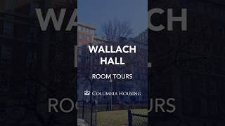 Columbia University Housing: Wallach Hall Student Room Tour