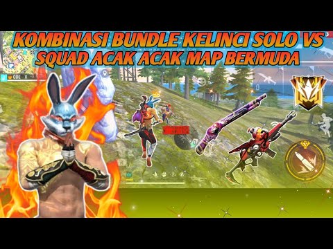 30 KILL KOMBINASI BUNDLE KELINCI SOLO VS SQUAD ACAK ACAK MAP BERMUDA ...