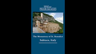 Come With Us To The Monastery Of St.benedict In Subiaco, Italy Winside The Vatican Pilgrimages