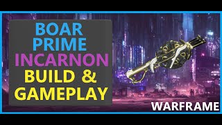 Warframe Boar Prime Incarnon - 2024