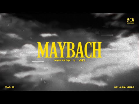 NHƯ VIỆT - MAYBACH | OFFICIAL MUSIC VIDEO