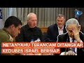 Israel Perintahkan Kedubesnya Bersiap Antisipasi Penangkapan Netanyahu Cs