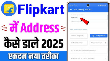 How to put an address on Flipkart! How to put an address on Flipkart! How to fill an address on F...