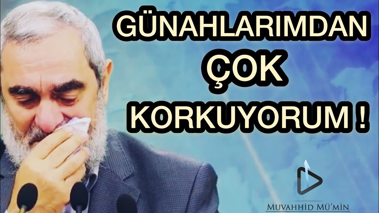 GÜNAHLARIMDAN ÇOK KORKUYORUM! (KULAKLIKLA DİNLEMENİZ TAVSİYE EDİLİR) & NUREDDİN YILDIZ