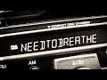 NEEDTOBREATHE: Draw The Line (Demo)