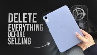 How to Delete Everything from iPad Before Selling (tutorial)