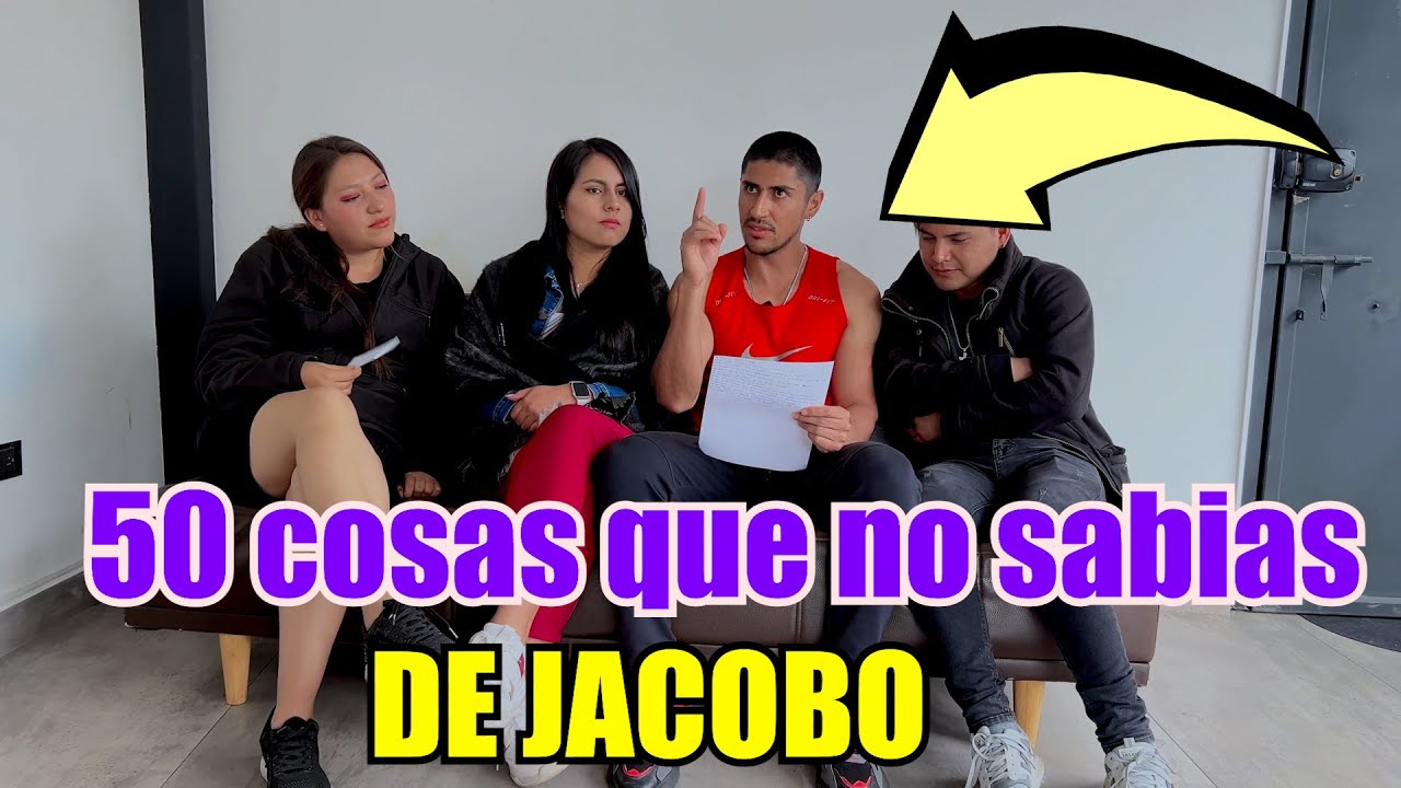 50 cosas que no sabias de Jacobo - Team Marcos Otavalo