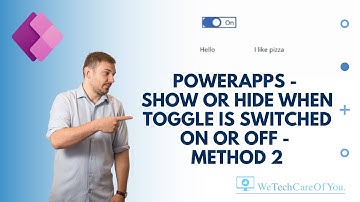 PowerApps - Show or Hide when toggle is switched on or off - Method 2