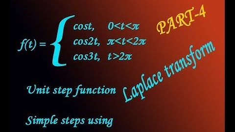 Laplace transform of unit step function fourth problem(PART-4) by easy maths easy tricks