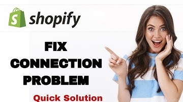 How To Fix And Solve Connection Problem On Shopify App | Easy Fix