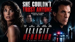 Trust Became the Most Dangerous Crime | ILLICIT BEHAVIOR | Full Thriller