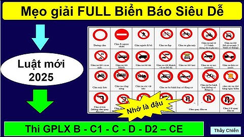 Mẹo giải Toàn Bộ Biển Báo 600 câu Hỏi Mới 2025 - học nhanh cấp tốc siêu dễ/Thầy Chiến