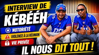 INTERVIEW WITH KÉBÉÉH / HE TELLS US EVERYTHING!