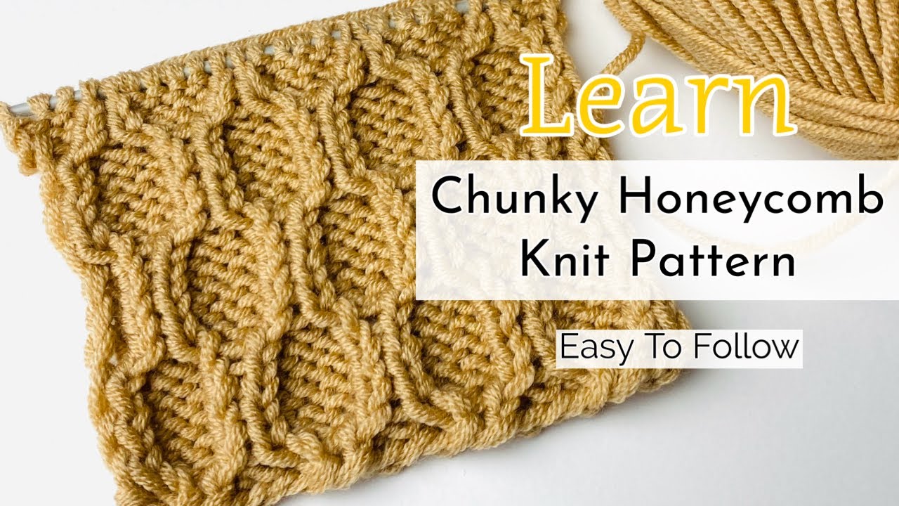 How To Knit Honeycomb Pattern | Easy To Follow Tutorial - YouTube