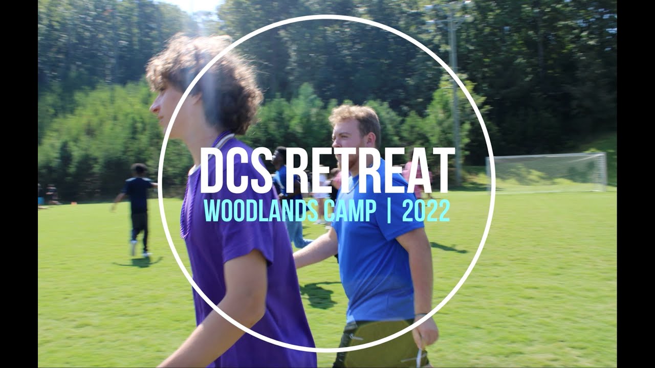 DCS Retreat 2022 Woodlands Camp in Cleveland, GA YouTube