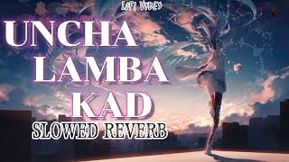 Uncha Lamba Kad  Anand Raj Anand  Indian Lofi   Lofi Vybes