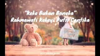 Keke Bukan Boneka-Kekeyi/Lirik