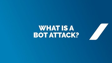 What is a Bot Attack?