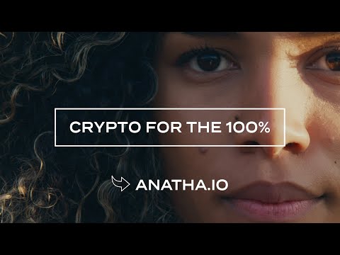 Anatha: Crypto for the 100%