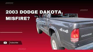 03 Dodge Dakota. Misfire? Check your rocker arms!