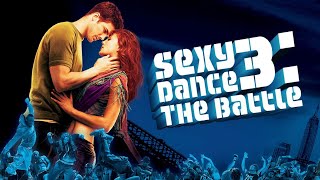 SEXY DANCE 3 The Battle 2010 EN FRANCAIS