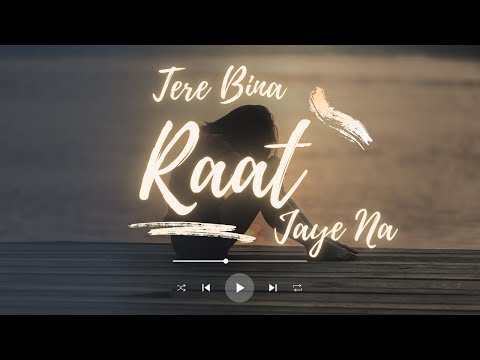 💖 Tere Bina Raat Jaye Na | The Most Heartfelt Love Song of the Year! 🎶❤️