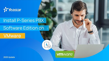 UPDATED: Deploy Yeastar P-Series Software Edition on VMware (2025) | Virtual Machines