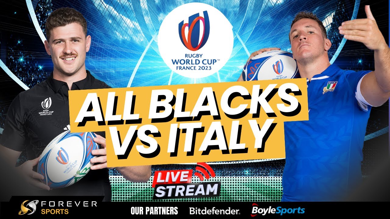 ALL BLACKS VS ITALY LIVE RUGBY WORLD CUP COMMENTARY New Zealand vs Italy RWC 2023