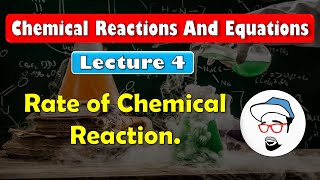 Factors Affecting Rate of Chemical Reaction || Chemical Reaction and Equations | Class 10 SSC | CBSE