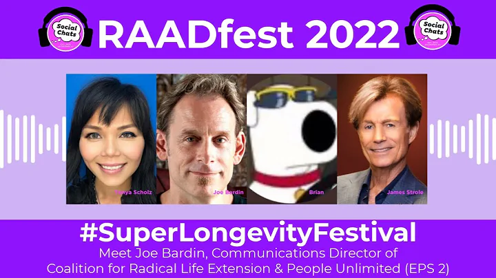 Meet Joe Bardin! RAADfest 2022 #SuperLongevityF...   (EPS 2)