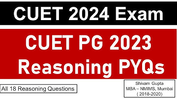 CUET PG 2024 Exam: CUET 2023 Reasoning PYQs || All 18 Questions Discussion ||  Mission: TISS, Mumbai