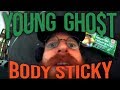 Young ghot  body sticky official music